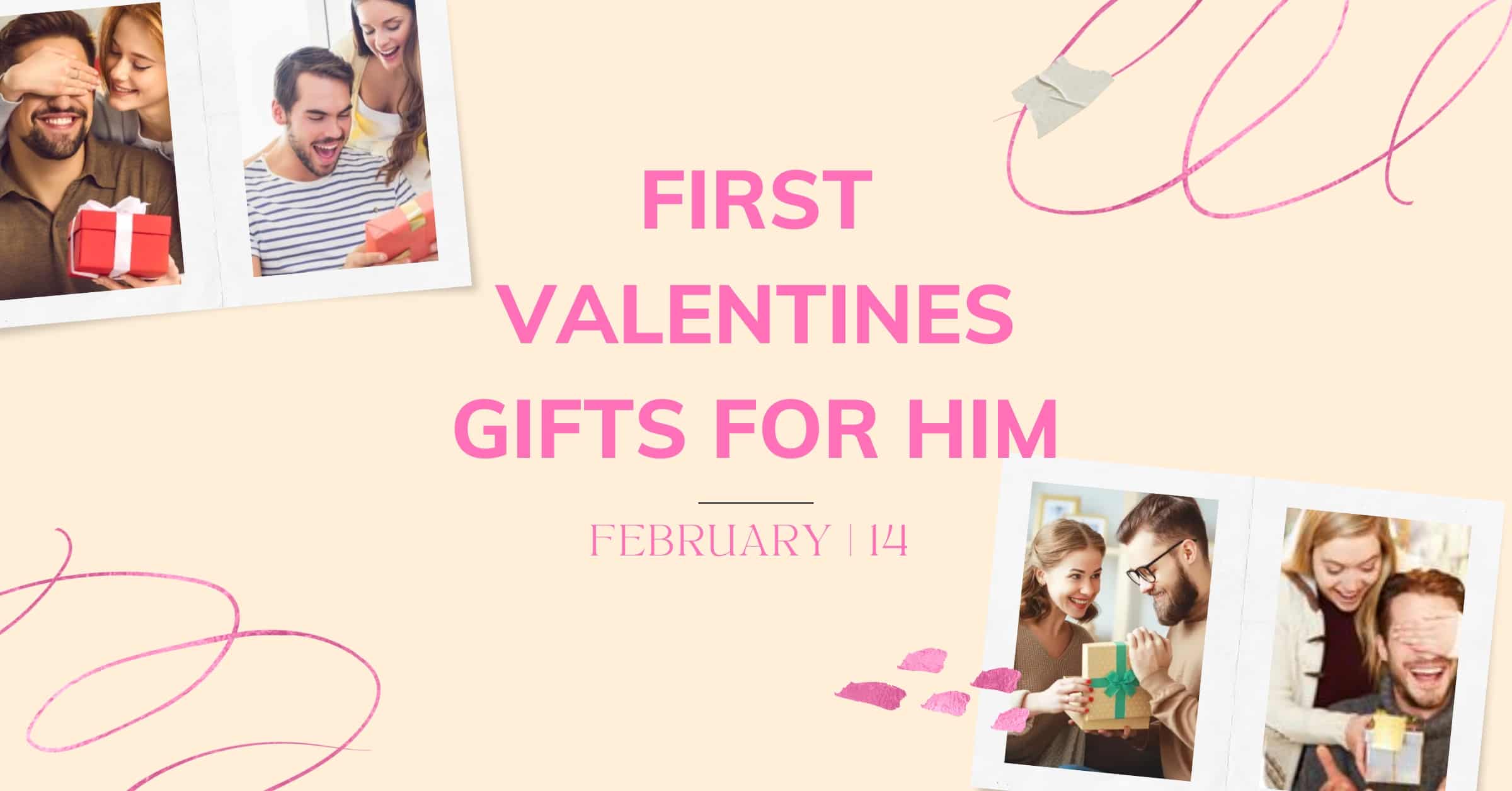 Unforgettable First Valentines Gifts For Him: Make Your First Valentine'S Day Together Memorable