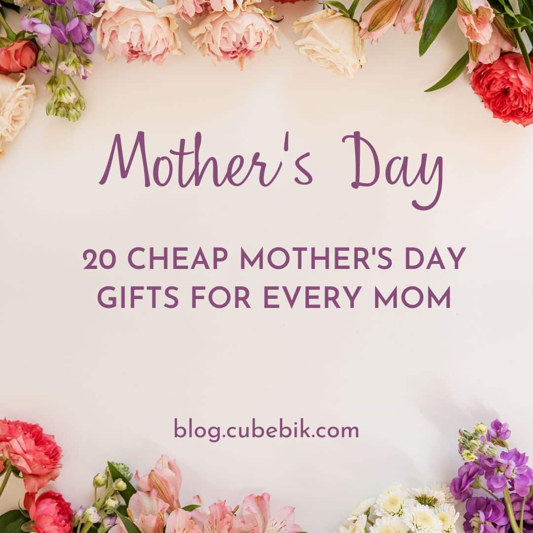 20 Cheap Mothers Day Gifts For Every Mom Spoil Mom Without Breaking The Bank In 2023 Under 30 - Cheap Mother'S Day Gifts | Cubebik Blog