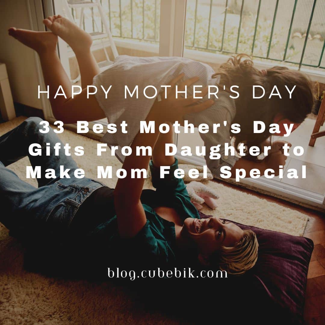33 Best Mother'S Day Gifts From Daughter To Make Mom Feel Special