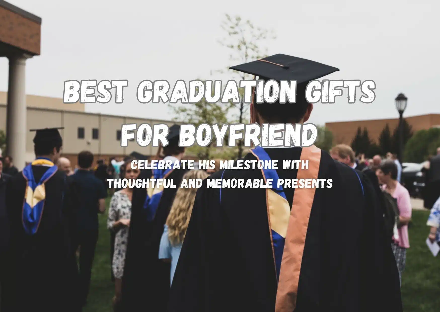 Shops cute graduation gifts for boyfriend