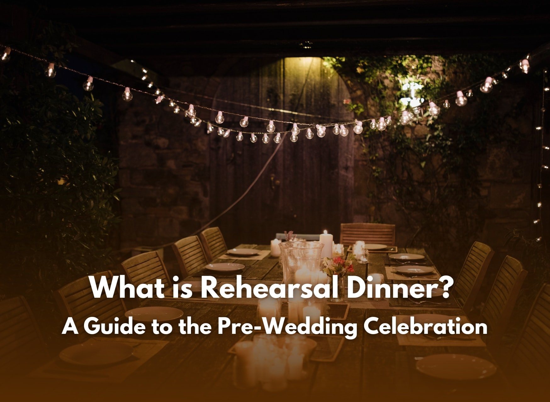 What Is A Maid Of Honor 2 - What Is Rehearsal Dinner | Cubebik Blog