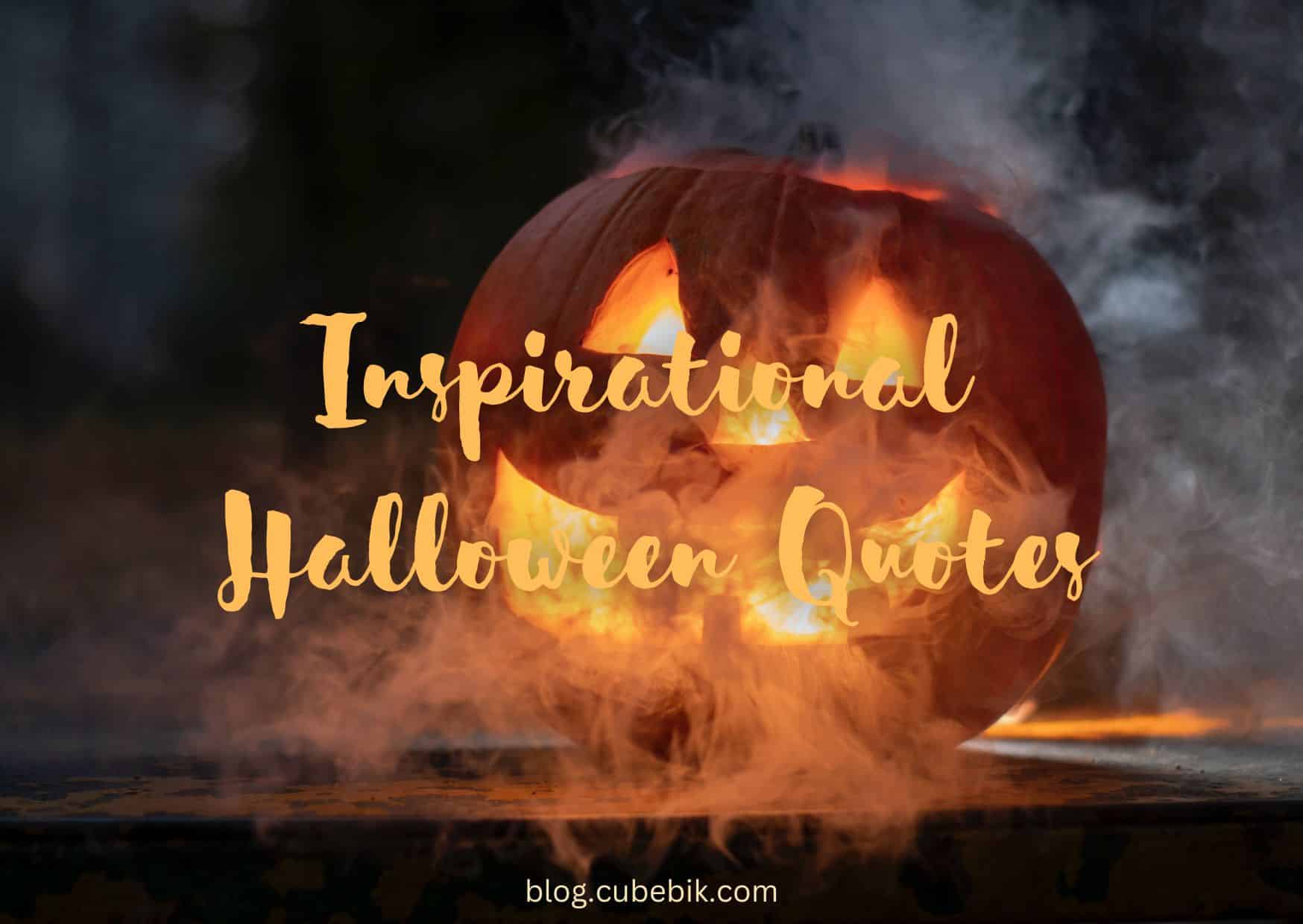 Inspirational Halloween Quotes To Ignite Imagination