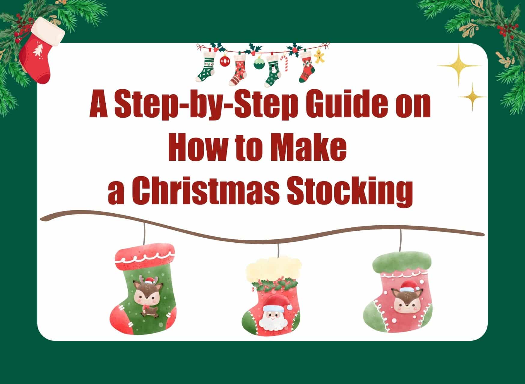 How To Make A Christmas Stocking